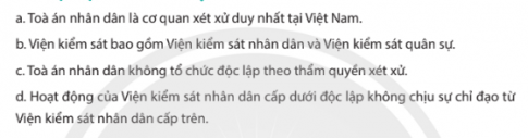 Em hãy thảo luận cùng bạn và cho biết, em đồng ý hay không đồng ý với nhận định nào dưới đây. Vì sao?