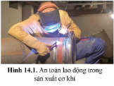 Người công nhân ở hình 14.1 đã dùng biện pháp gì để đảm bảo an toàn? Vì sao