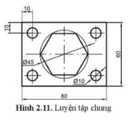 Sử dụng lệnh vẽ cơ bản để vẽ hình 2.11