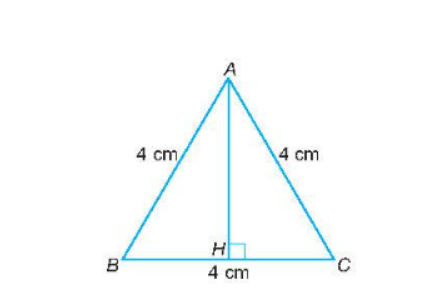 Tính chiều cao và diện tích của một tam giác đều có cạnh bằng 4 cm.