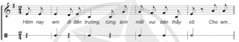 Sử dụng các động tác cơ thể để thể hiện bài tập tiết tấu ở trang 25, sau đó ứng dụng đệm cho bài hát Thương lắm thầy cô ơi!