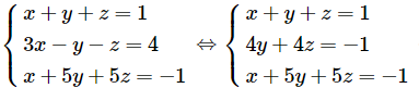 Từ phương trình thứ hai ta có x = –2y + 5, thay vào phương trình thứ nhất ta được z = –2y + 3. Vậy hệ phương trình đã cho có vô số nghiệm dạng (–2y + 5; y; –2y + 3).