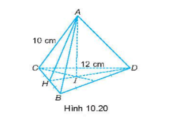 Cho hình chóp tam giác đều A.BCD có cạnh đáy bằng 12 cm, cạnh bên bằng 10 cm (H.10.20). Tính diện tích xung quanh của hình chóp.