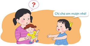 [Cánh diều] Giải đạo đức 1 bài: Em với anh chị em trong gia đình