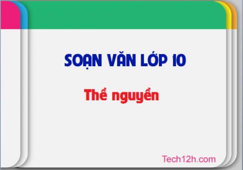 Soạn văn 10 bài Thề nguyền trang 115 sgk