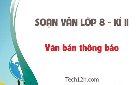 Soạn văn 8 bài: Văn bản thông báo trang 140 sgk 