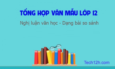 Nghị luận văn học dạng bài so sánh