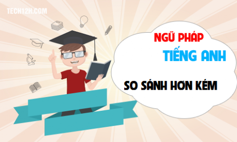 Cấu trúc so sánh hơn kém