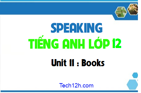 Speaking Unit 11 : Books