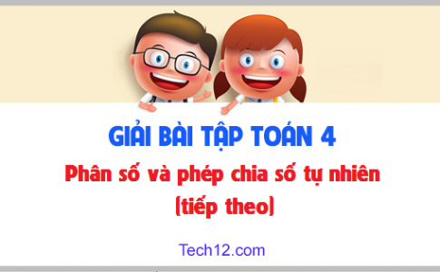 Giải bài : Phân số và phép chia số tự nhiên