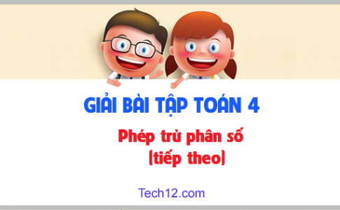 Giải bài Phép trừ phân số (tiếp theo) sgk Toán 4 trang 130