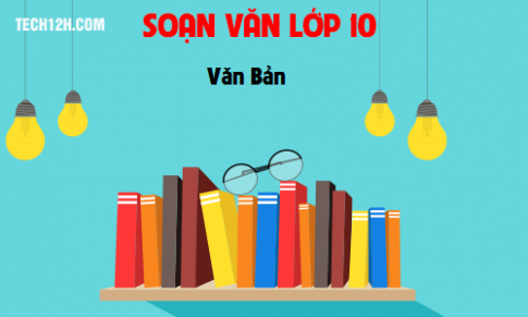 Soạn bài: Văn bản 