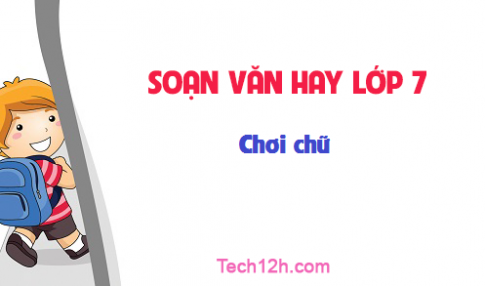 Soạn văn bài: Chơi chữ