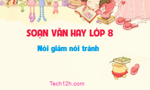 Soạn văn bài: Nói giảm nói tránh