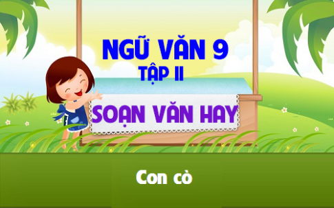 Soạn văn bài: Con cò