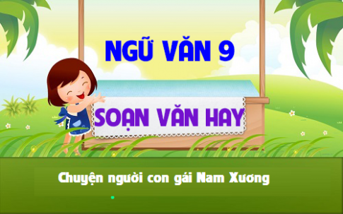 Soạn văn bài: Chuyện người con gái Nam Xương