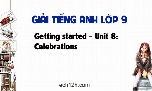 Getting started Unit 8: Celebrations