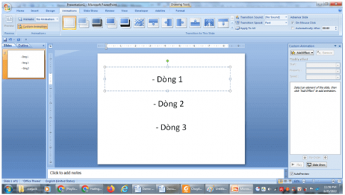 Hãy tạo một slide chứa ba dòng văn bản, gắn với các hiệu ứng để khi nháy chuột sáu lần liên tiếp các dòng này lần lượt xuất hiện và biến mất ở cùng một vị trí trên màn hình