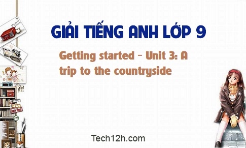 Getting started Unit 3: A trip to the countryside