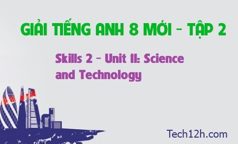 Skills 2 Unit 11: Science and Technology